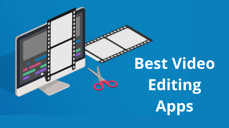 सर्वात चांगले विडिओ एडिटिंग ऍप्स | Best Video Editing Apps