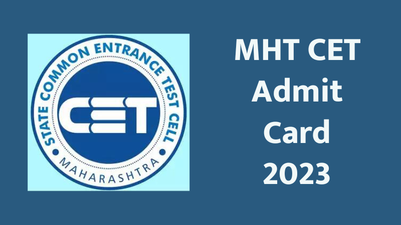 MHT CET Admit Card 2023